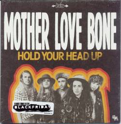Mother Love Bone : Hold Your Head Up